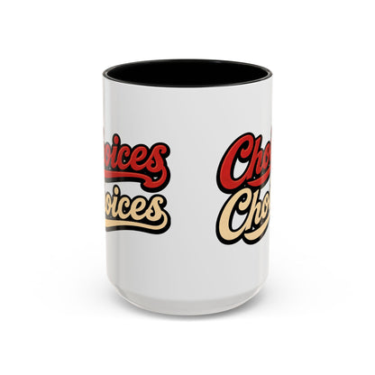 Choices Retro Accent Coffee Mug — Vintage Script 11/15oz