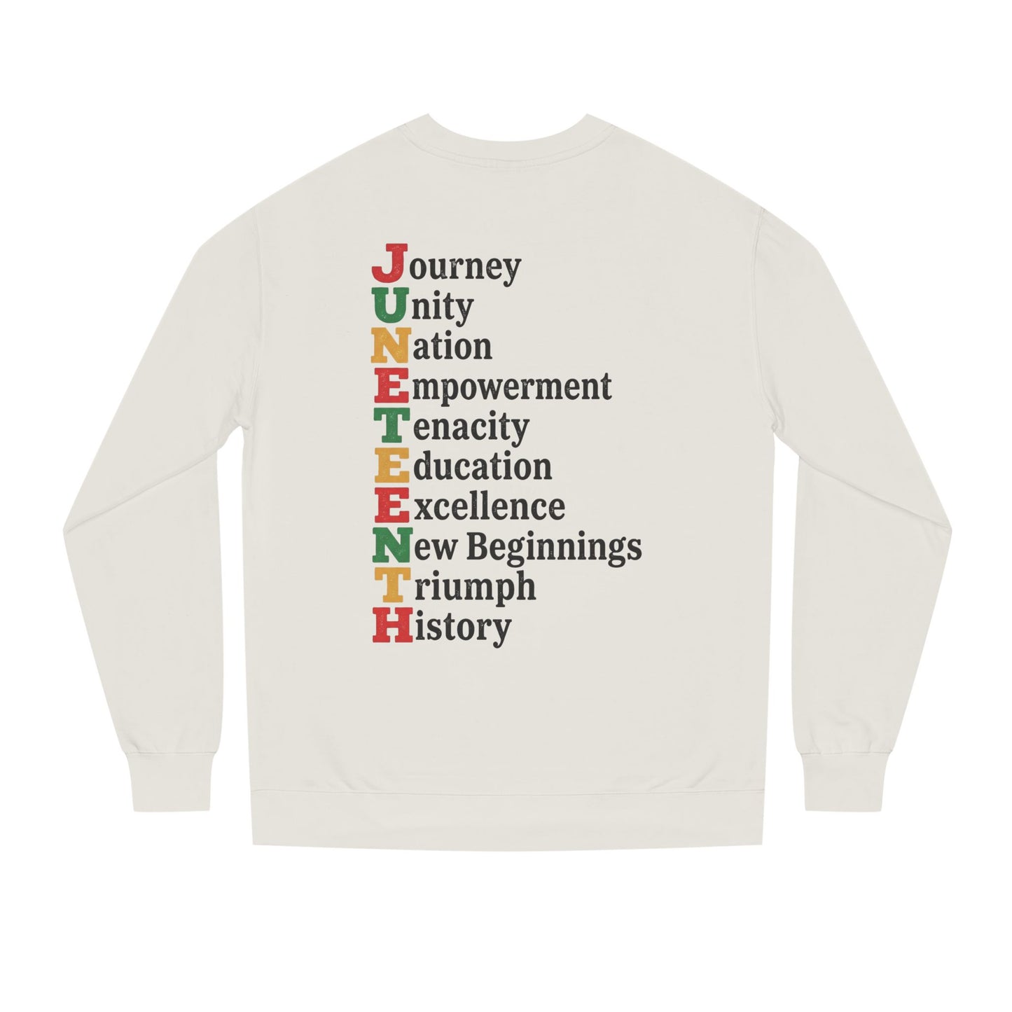 Juneteenth Acrostic Sweatshirt — Journey Unity Nation Empowerment Tee