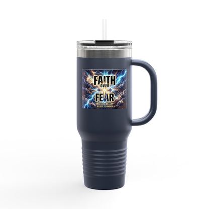Faith Over Fear 40oz I Stainless Steel Tumbler