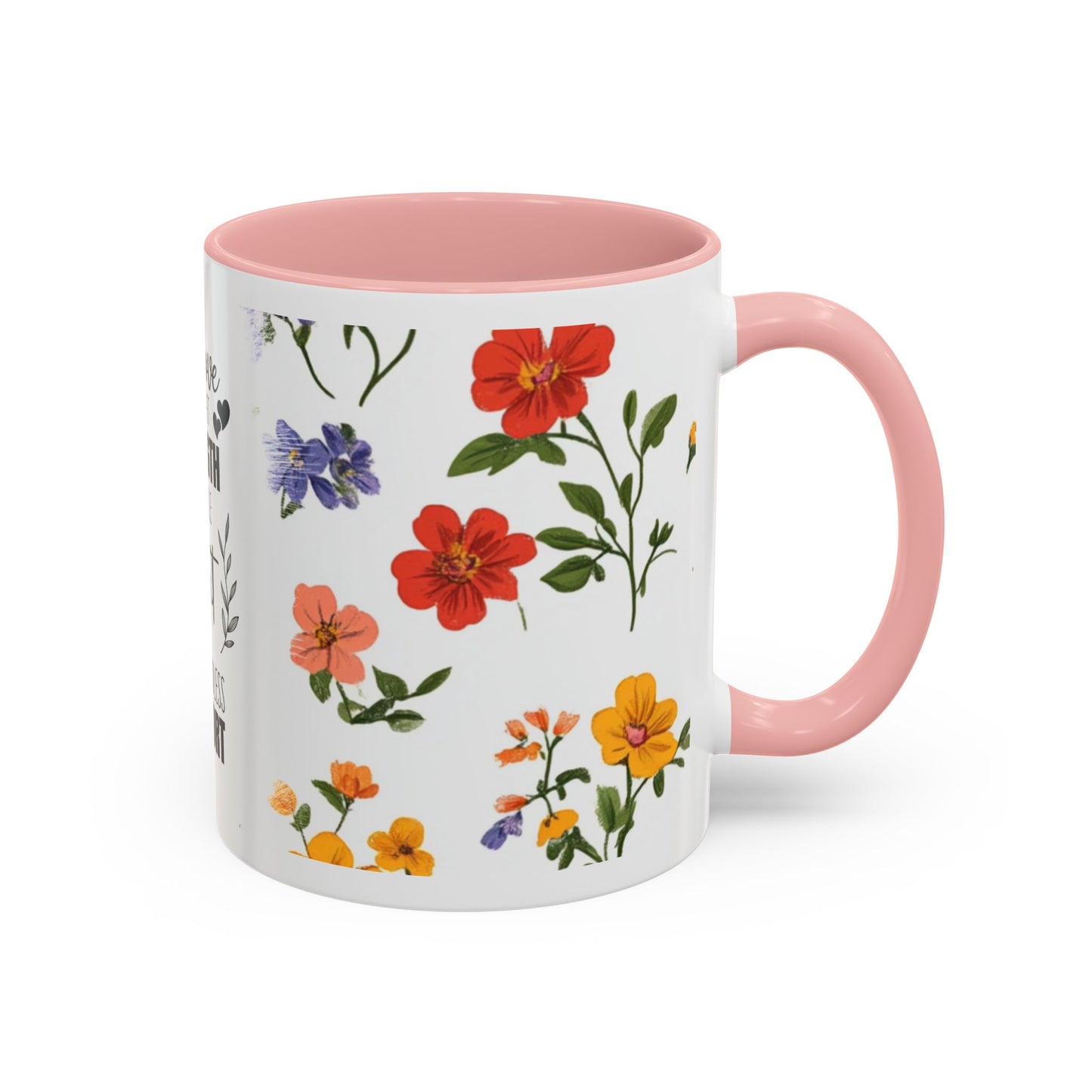 Floral "Her Love Is the Quiet Strength" Accent Coffee Mug — Inspirational Mother's Day Gift