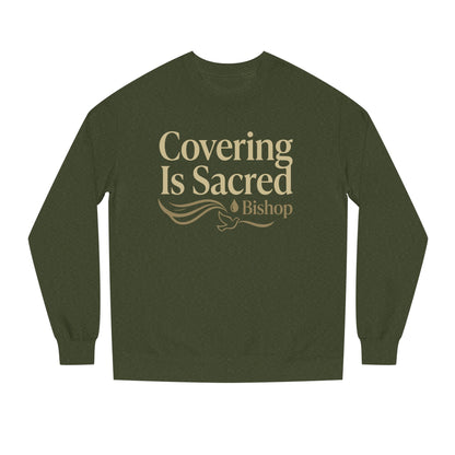 Covering Is Sacred Sweatshirt — Religious Faith Crewneck (Bishop)