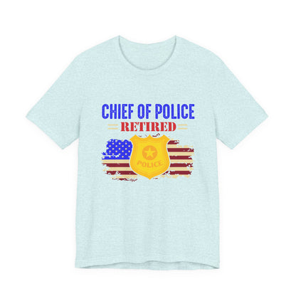 Retired Chief of Police T-Shirt — American Flag Badge Retirement Tee