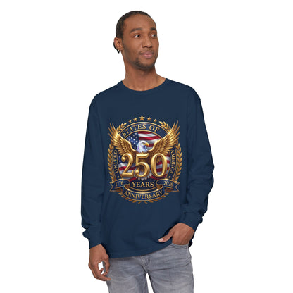 250 Years Anniversary Long Sleeve T-Shirt — USA Bicentennial 1776–2026 Eagle Emblem