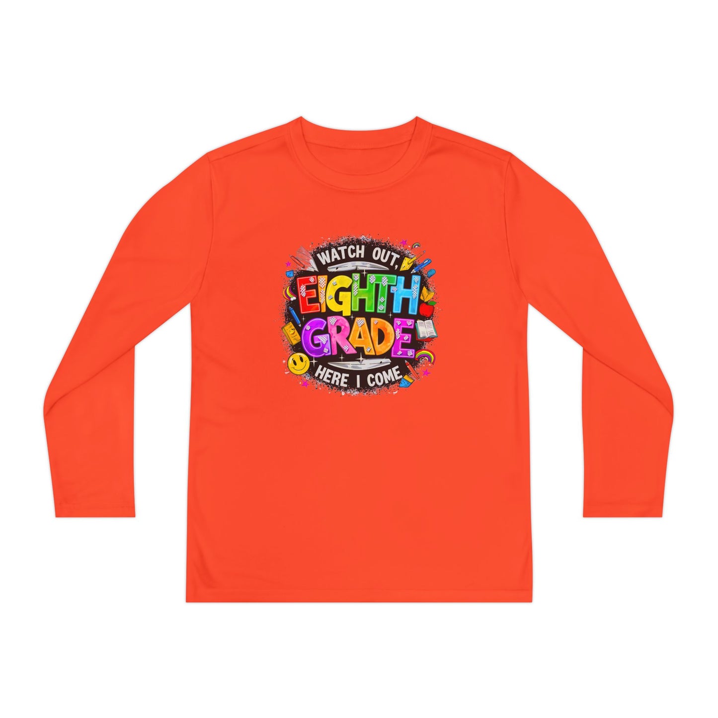 Eighth Grade Youth Long Sleeve Tee — “Watch Out Eighth Grade Here I Come” Back-to-School Shirt