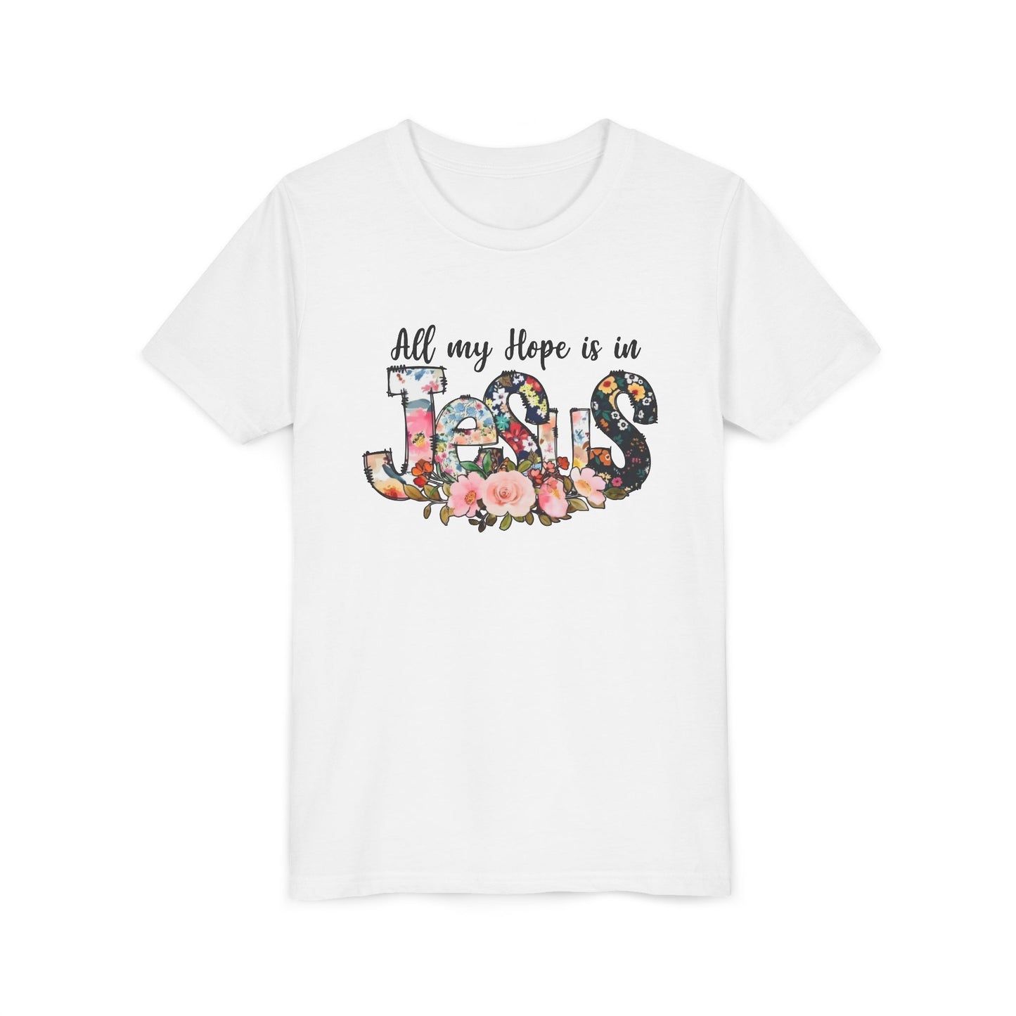 Youth Tee — "All My Hope Is in Jesus" Floral Christian Shirt