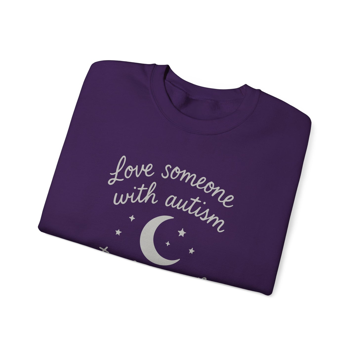 "Love someone with autism to the moon and back" Sweatshirt