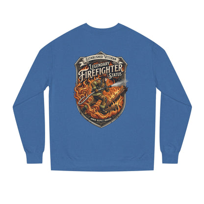 Legendary Firefighter Status Sweatshirt — Established Veteran Badge Crewneck