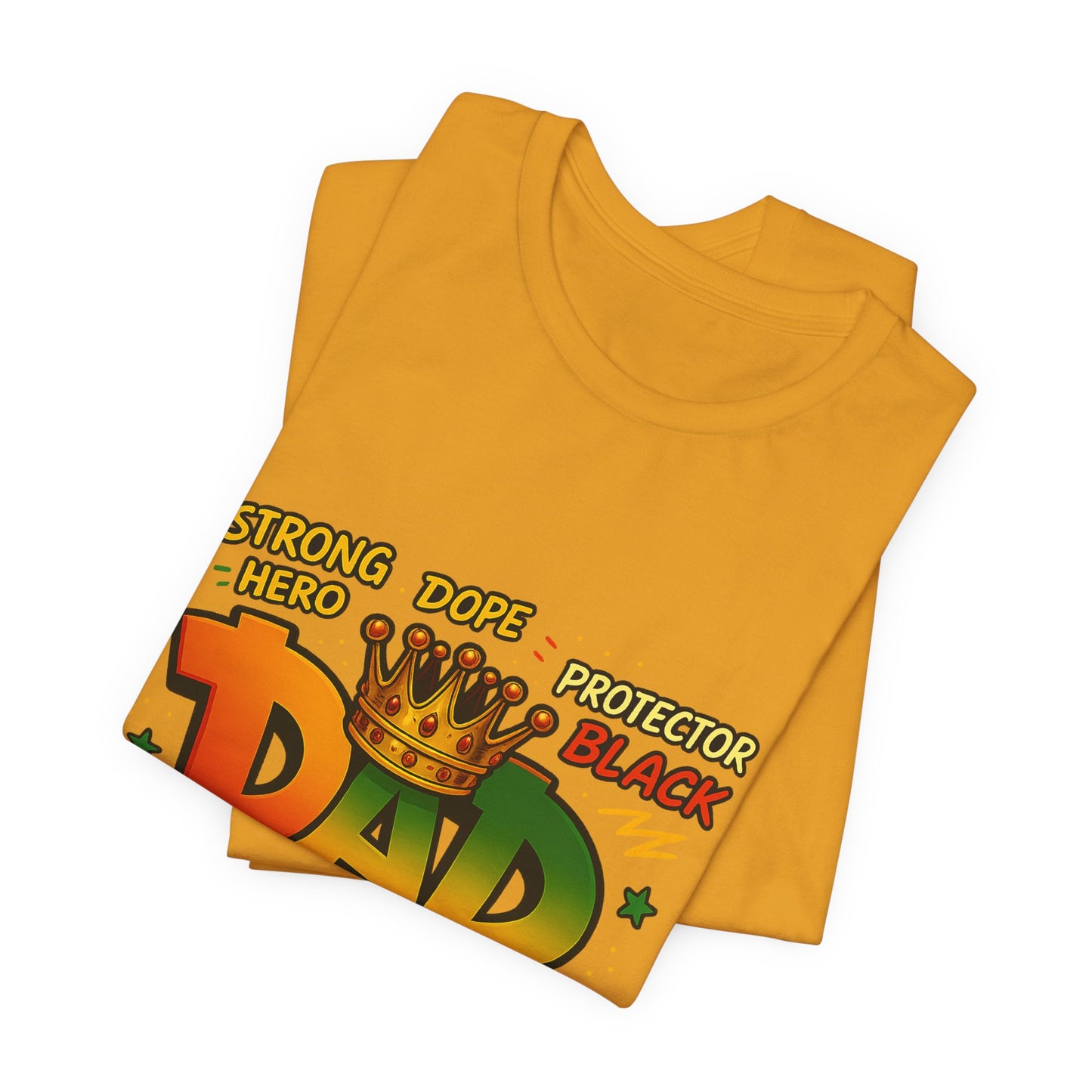Dad Crown Graphic Tee — "DAD" with Crown | Proud Provider, Protector & Man of God