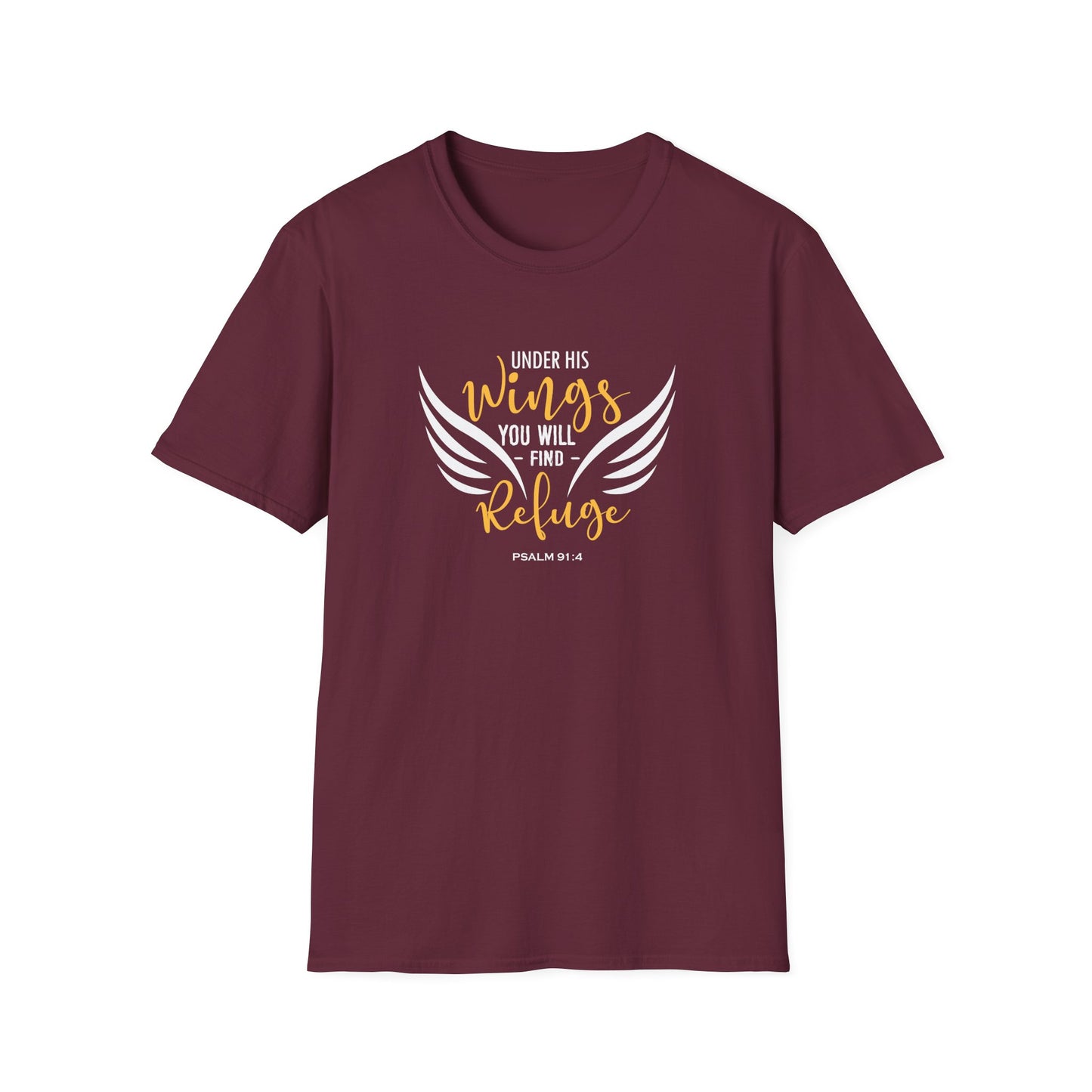 Under His Wings You Will -find Refuge Psalm 91:4 T-Shirt