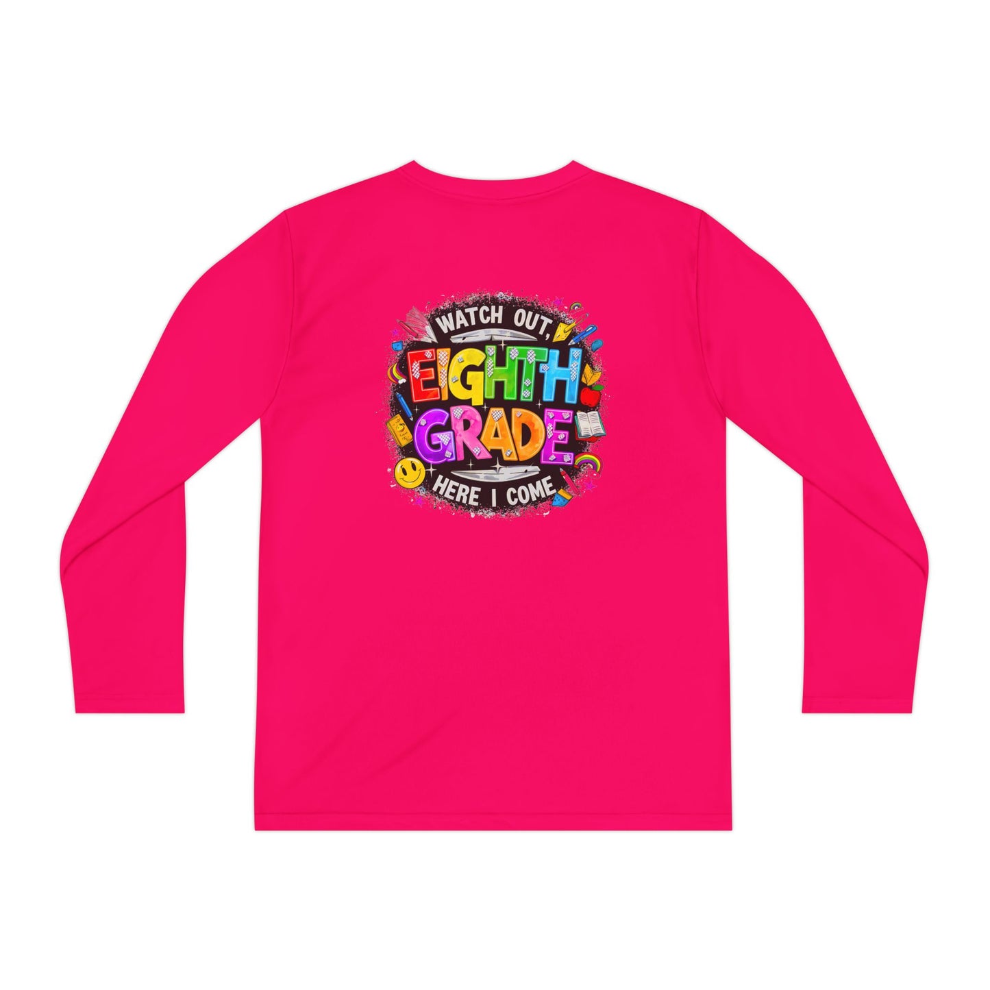 Eighth Grade Youth Long Sleeve Tee — “Watch Out Eighth Grade Here I Come” Back-to-School Shirt