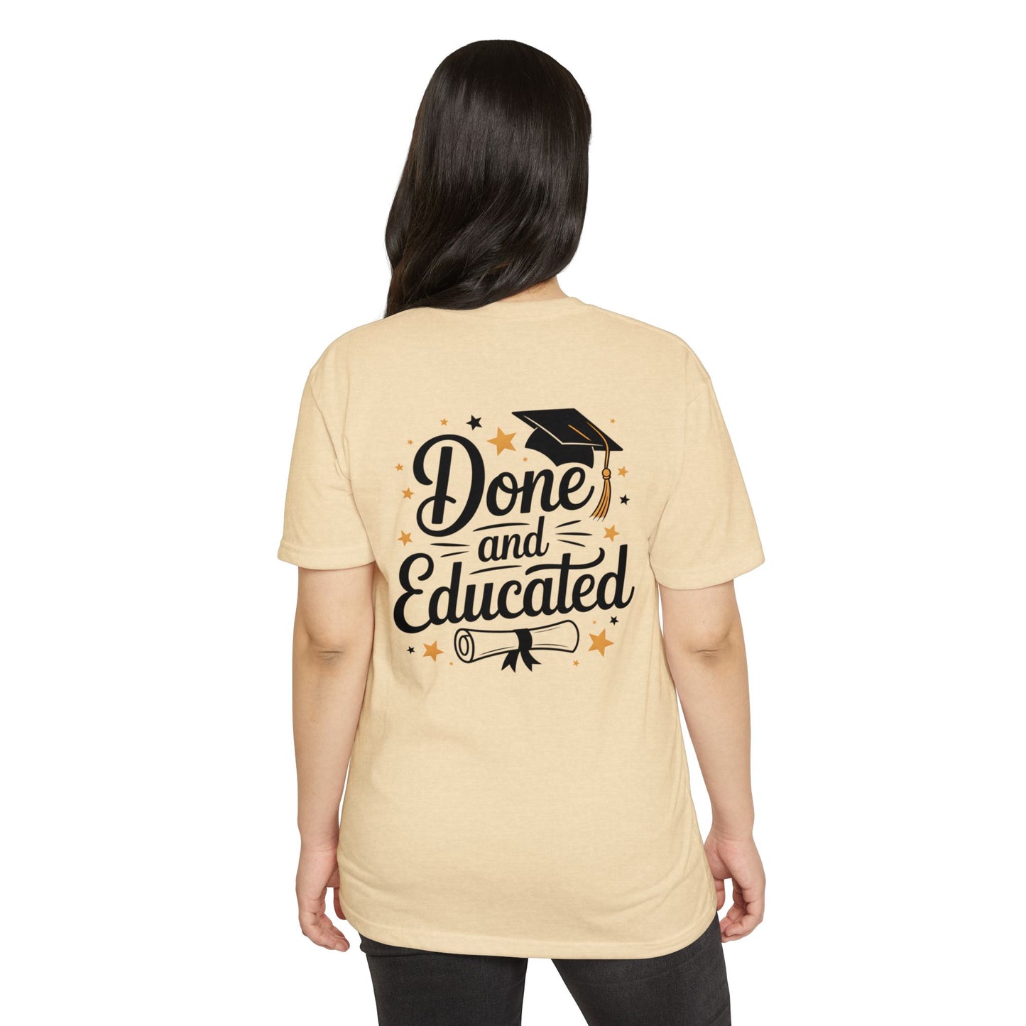 Done and Educated Graduation T-Shirt