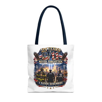 Never Forgotten 9/11 Memorial Tote Bag — 25 Years Tribute, A Nation Remembers
