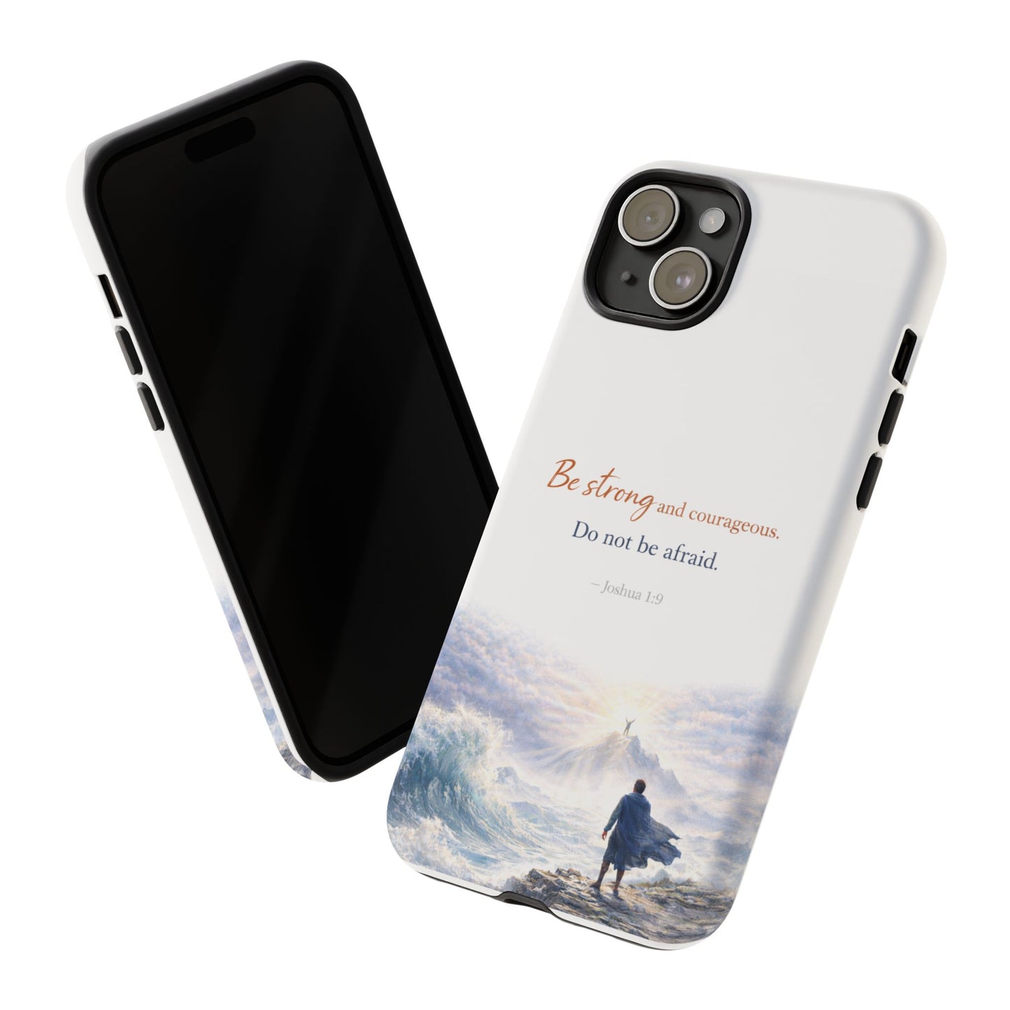 Inspirational 'Be Strong and Courageous' Phone Case — Joshua 1:9 Christian Protective Tough Case