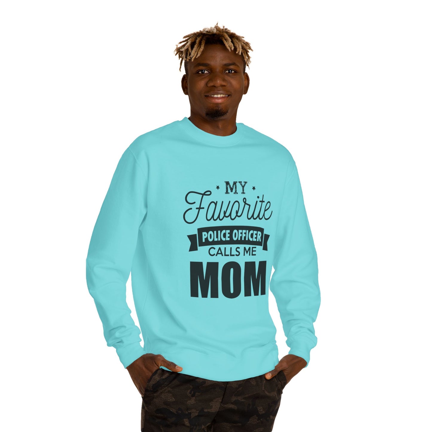 Mom of a Police Officer Sweatshirt — "My Favorite Police Officer Calls Me Mom"