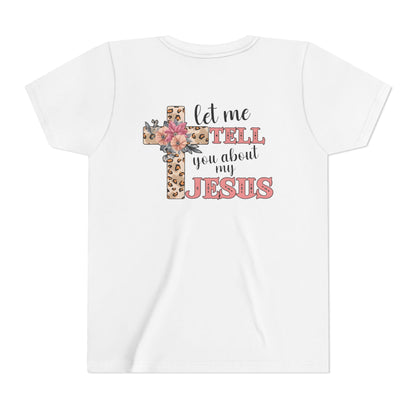Youth Tee — "Let Me Tell You About My Jesus" Floral Leopard Cross Christian Shirt