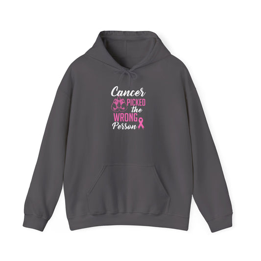Cancer Picked the Wrong Person Hoodie