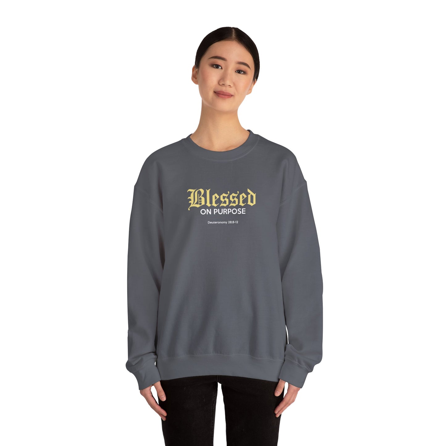 Blessed on Purpose - Proverbs 28:6 Sweatshirt