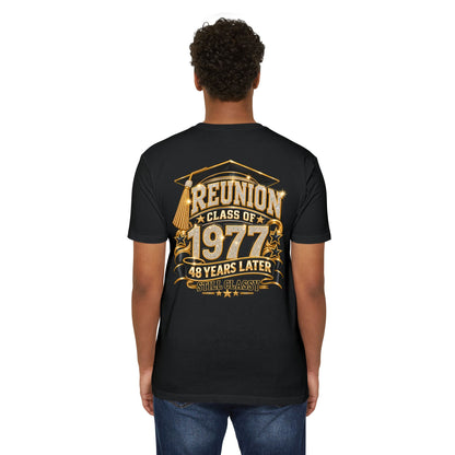 Class of 1977 Reunion T-Shirt — 48 Years Later Still Classy