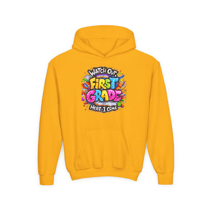 First Grade Hoodie – "Watch Out! First Grade Here I Come" Back-to-School Youth Sweatshirt