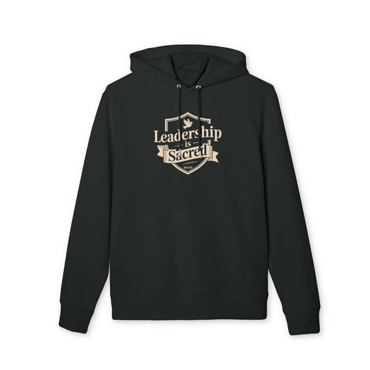 Leadership Is Sacred Hoodie — Inspirational Shield Design, Motivational Faith & Leadership Pullover