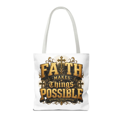 Faith Makes Things Possible Tote Bag — Inspirational Christian Scripture Canvas Tote