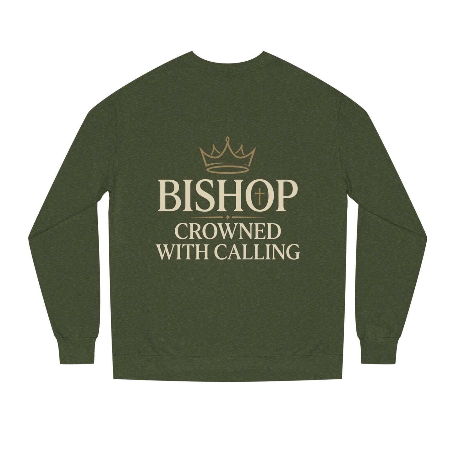 Bishop Sweatshirt - "Crowned With Calling" Religious Crewneck