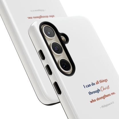 Christian Phone Case – “I Can Do All Things Through Christ” Inspirational Tough Case