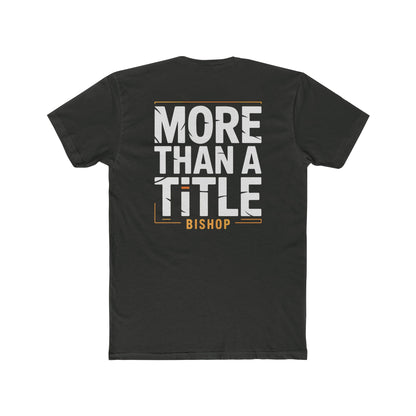 More Than a Title Bishop T‑Shirt