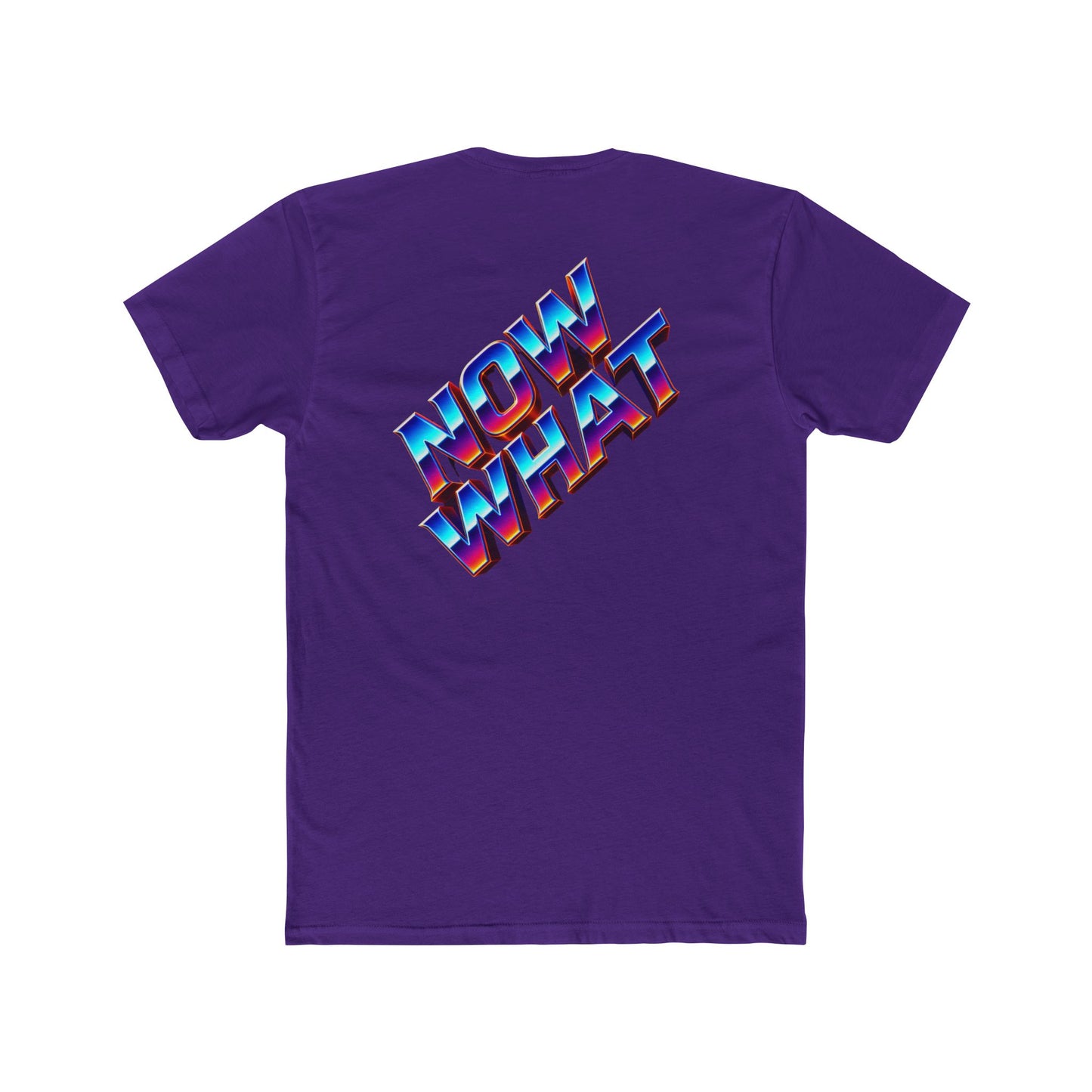 Now What T‑Shirt