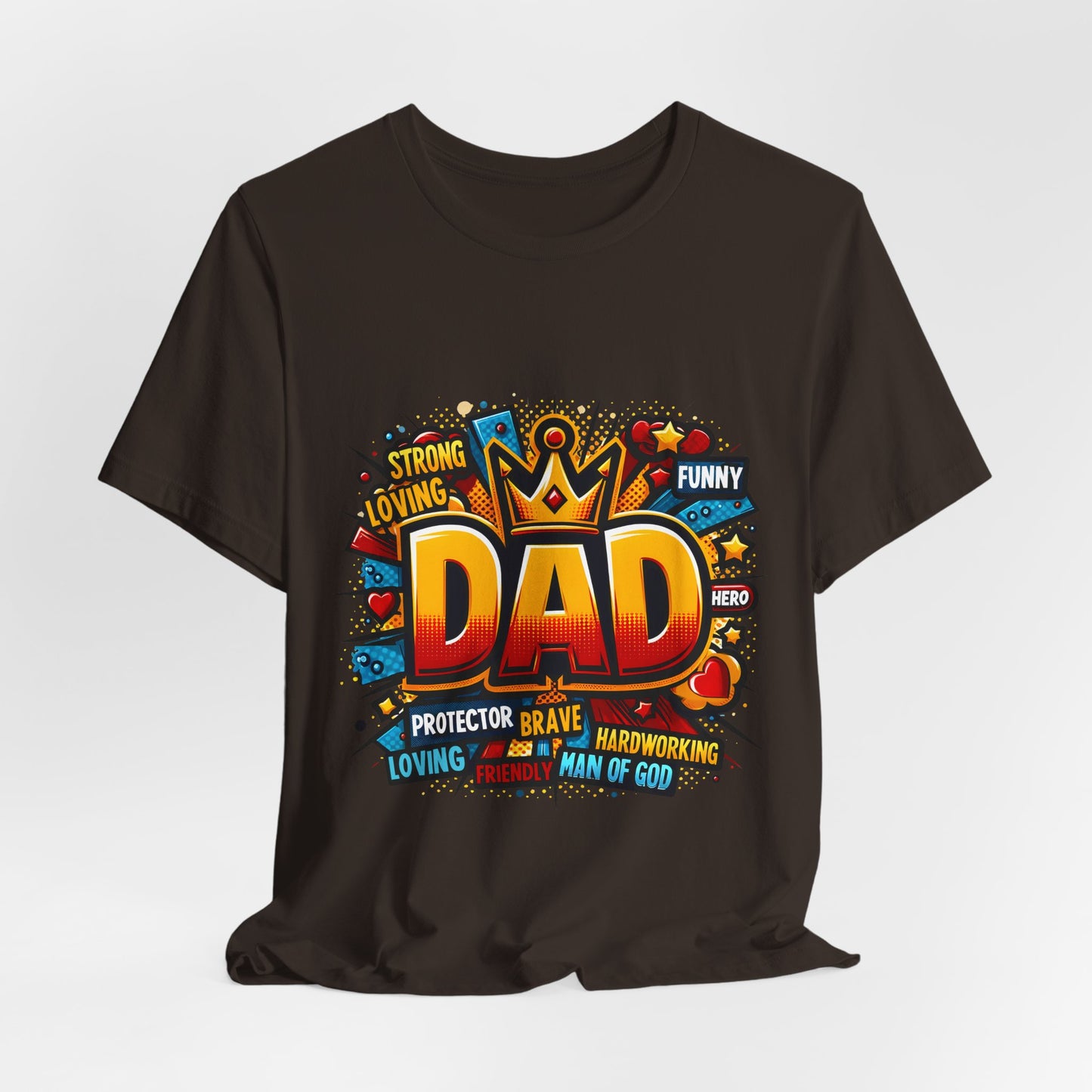 Dad Comic Crown T-Shirt — 'DAD' Bold Graphic with Loving, Brave, Hardworking Tributes (Father's Day Gift)