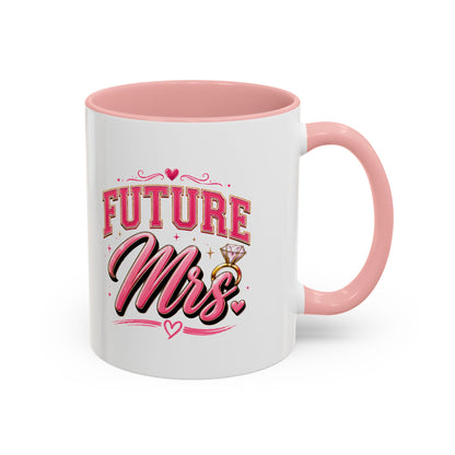 Future Mrs. Accent Coffee Mug — Bridal Bachelorette Gift (11/15oz)