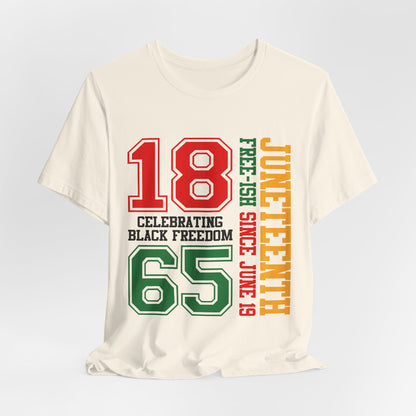 Juneteenth 1865 Celebrating Black Freedom T-Shirt