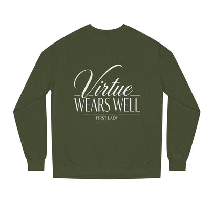 Virtue Wears Well Sweatshirt — Inspirational First Lady Crewneck