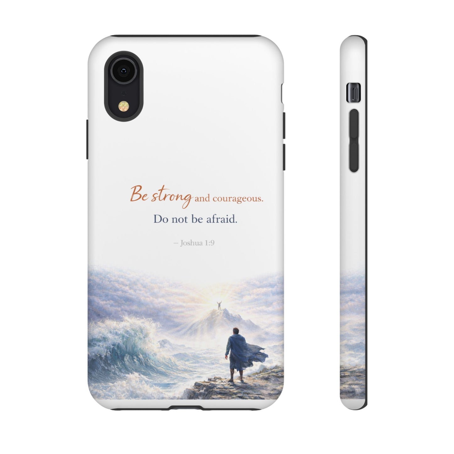 Inspirational 'Be Strong and Courageous' Phone Case