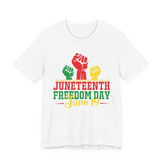 Juneteenth Freedom Day T-Shirt — June 19 Celebration Tee