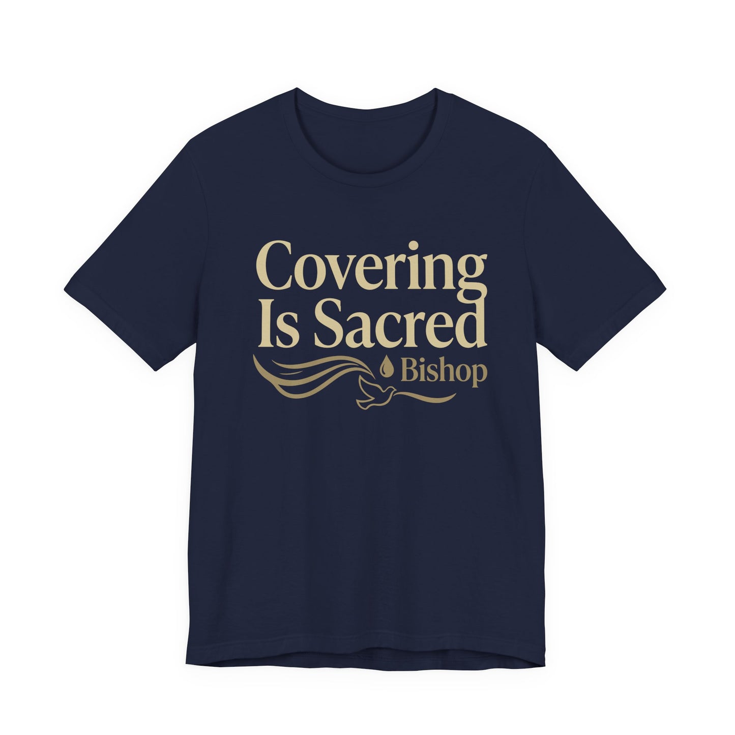 Covering Is Sacred Bishop T-Shirt
