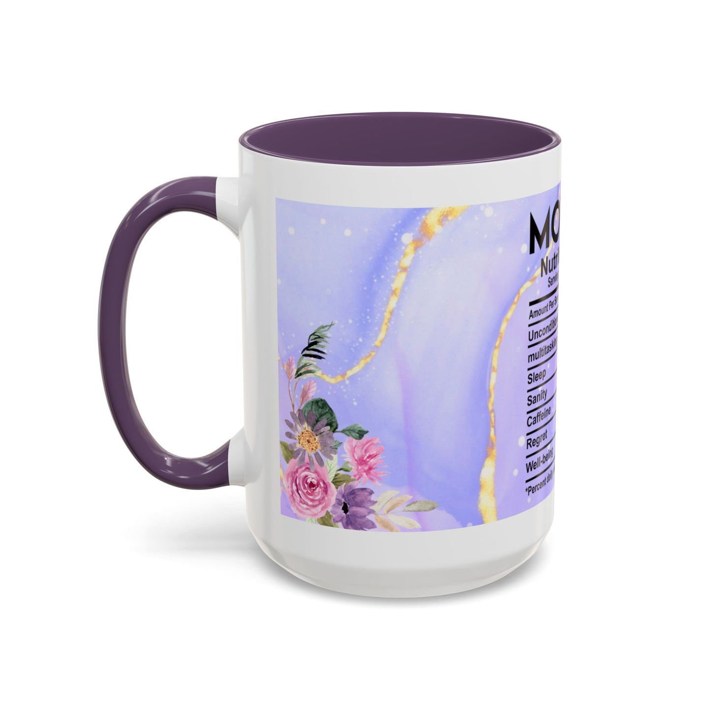 Mother Nutrition Facts Coffee Mug — Floral “Amazing Mom” 11/15oz Accent Mug
