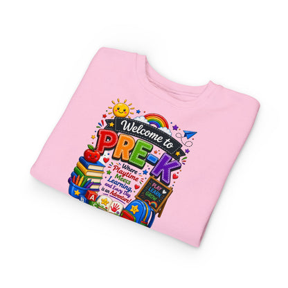 Welcome to Pre-K Toddler Sweatshirt — Cute Preschool Back to School Shirt