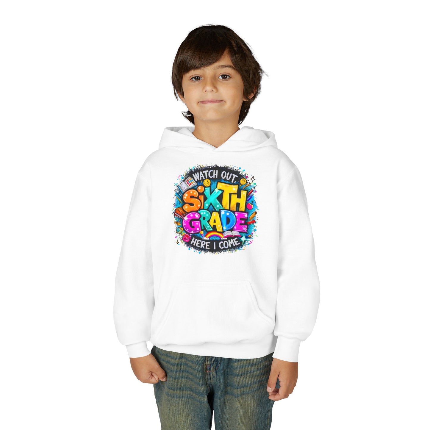 Sixth Grade Hoodie - "Watch Out, Sixth Grade Here I Come" Back-to-School Kids Sweatshirt