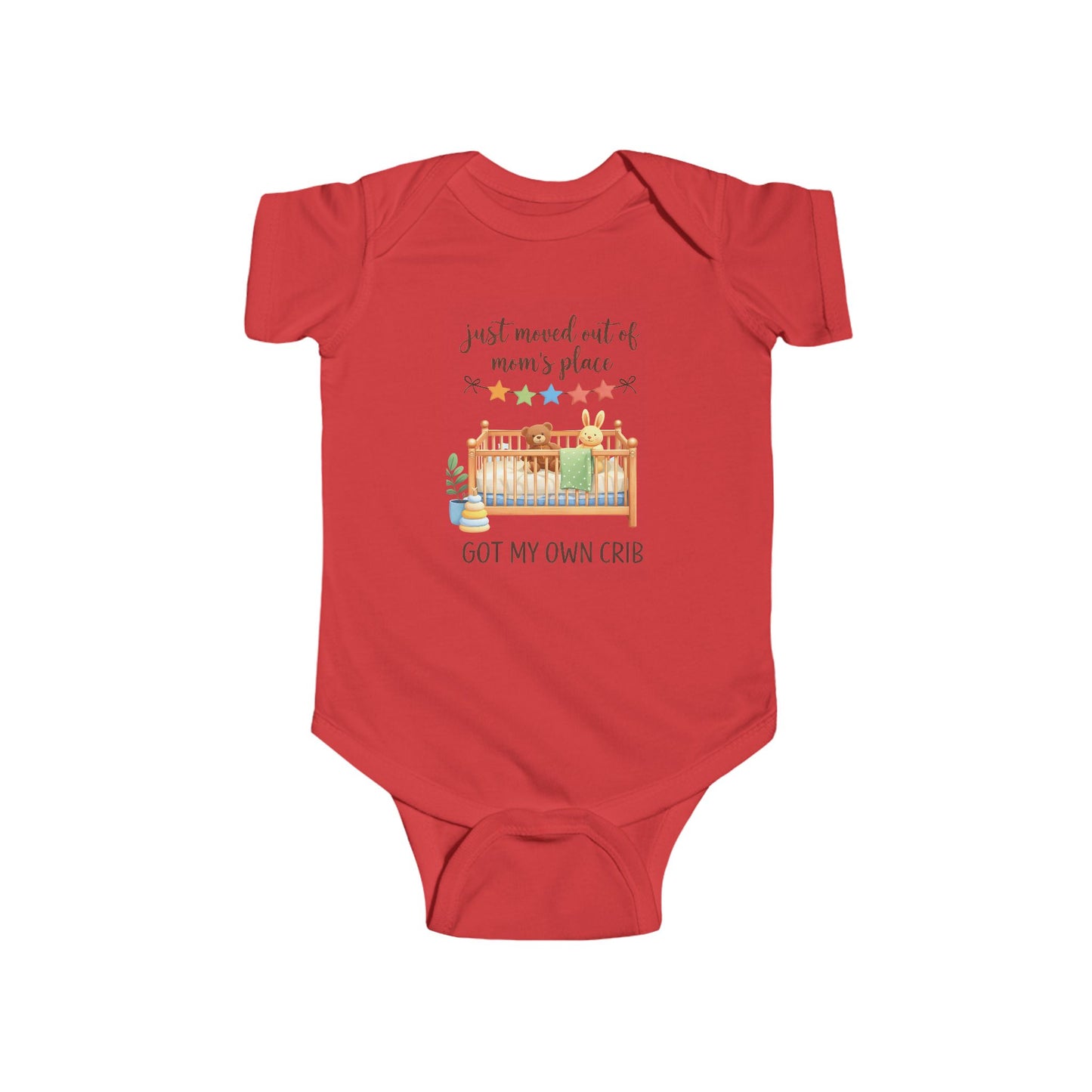 Infant Bodysuit - "Just Moved Out of Mom's Place, Got My Own Crib" Cute Newborn Onesie