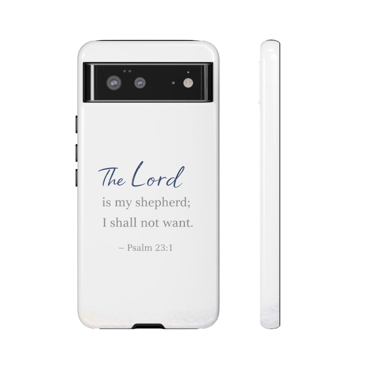 Psalm 23:1 Phone Case — "The Lord is my shepherd; I shall not want" Christian Protective Cover