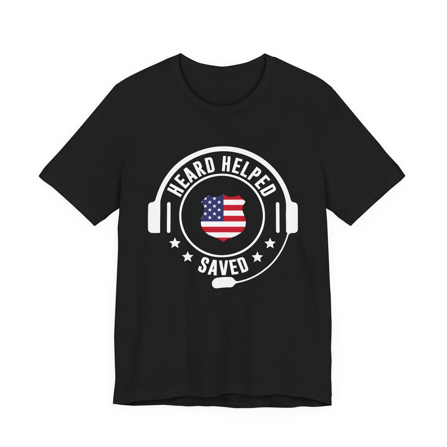 Heard Helped Saved Tee — Patriotic Call Center Headset T-Shirt