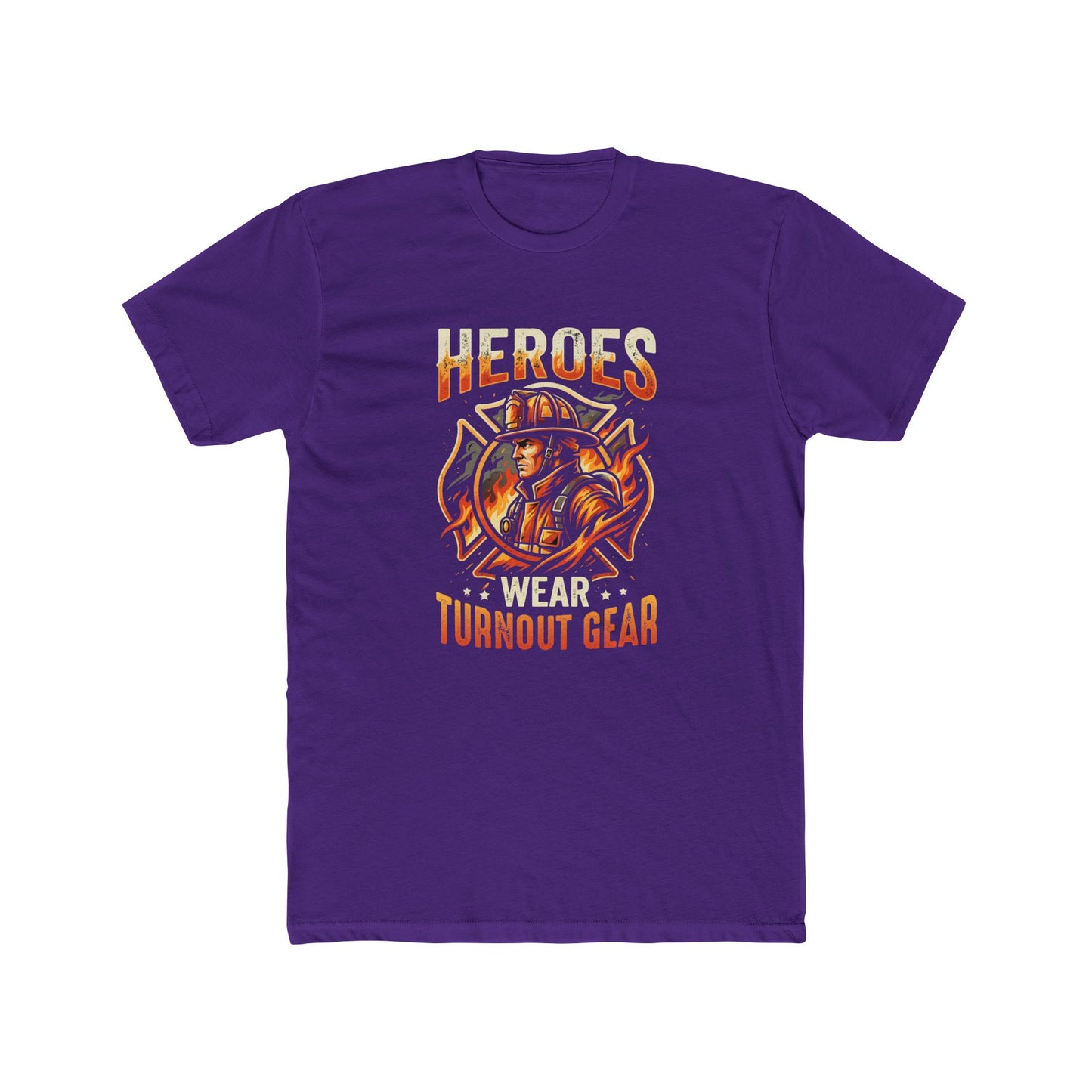 Heroes Wear Turnout Gear Firefighter T-Shirt