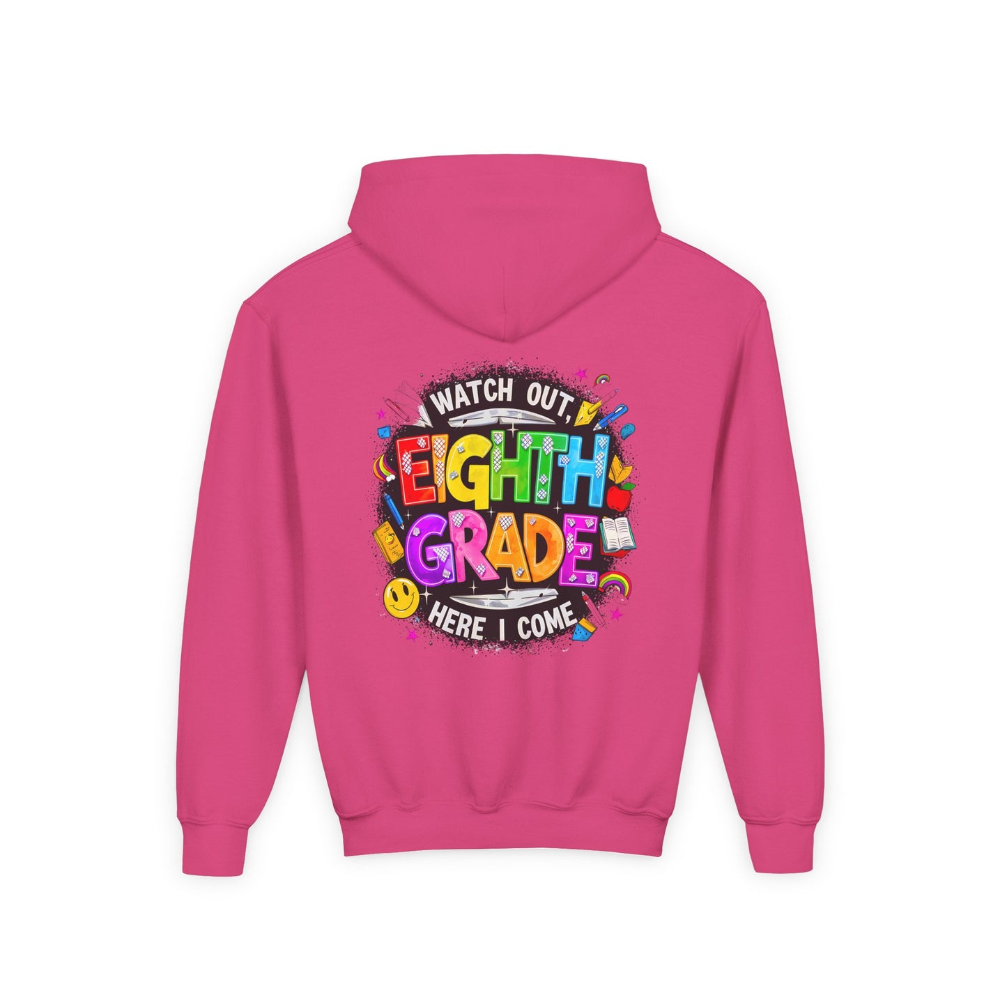 Eighth Grade Kids Hoodie - "Watch Out! Here I Come" Colorful Back-to-School Sweatshirt