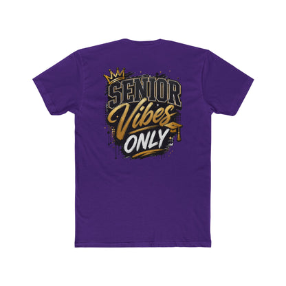 Senior Vibes Only T-Shirt — Class of Grad Graphic Tee