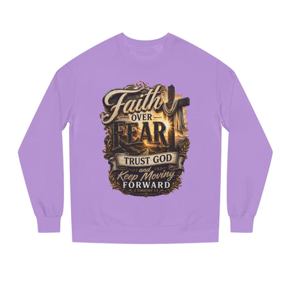 Faith Over Fear Sweatshirt — "Trust God and Keep Moving Forward" Christian Crewneck