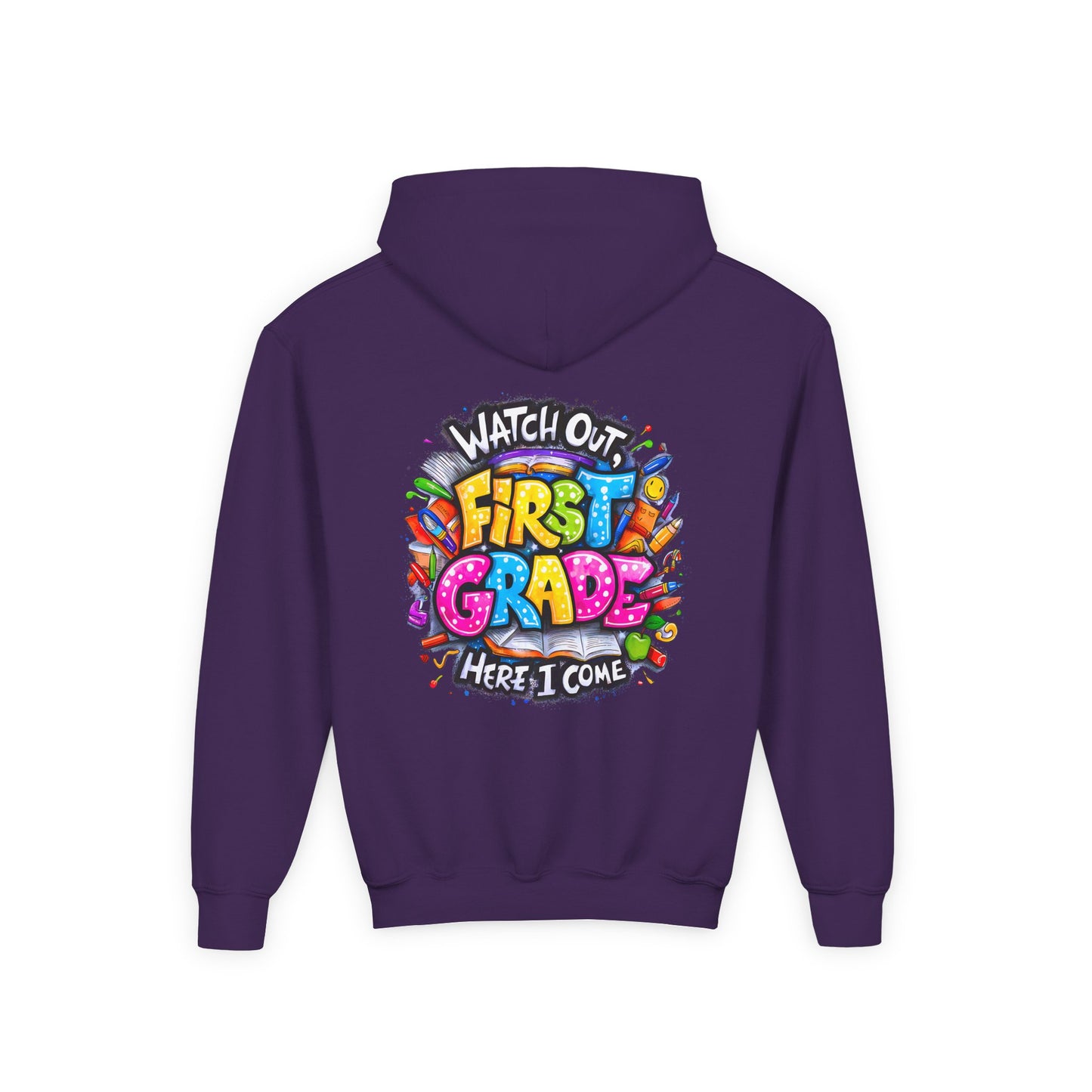 First Grade Hoodie – "Watch Out! First Grade Here I Come" Back-to-School Youth Sweatshirt