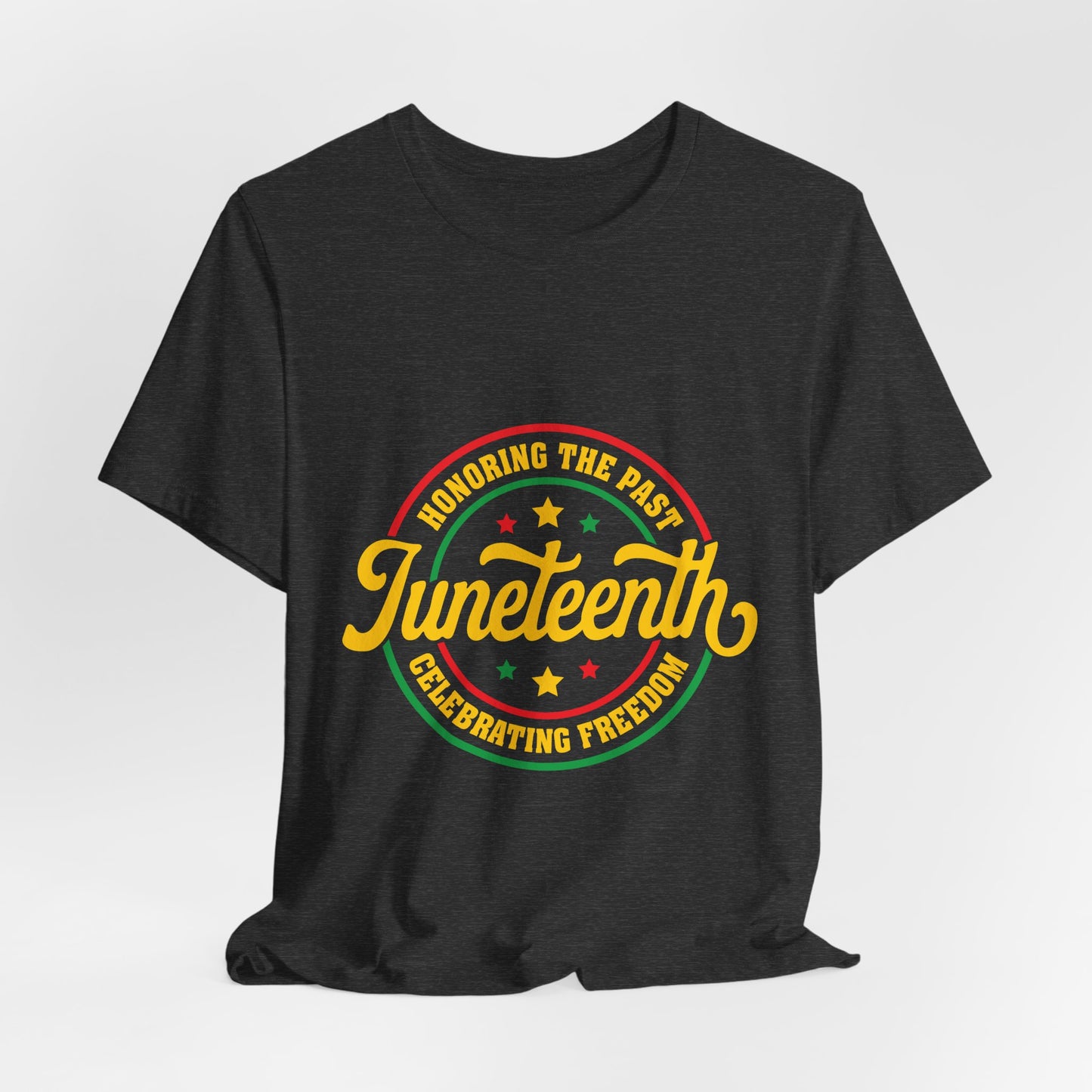Juneteenth Celebration T-Shirt — "Honoring the Past, Celebrating Freedom"