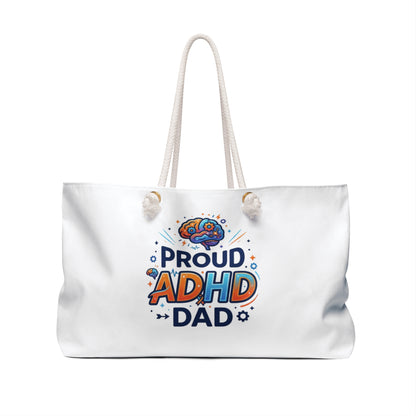 Proud ADHD Dad Weekender Bag — Father’s Supportive Travel Tote