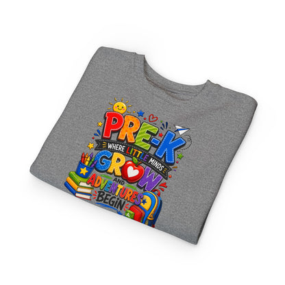 Pre-K Toddler Sweatshirt — "Pre-K Where Little Minds Grow and Adventure Begins" Kids School Pullover